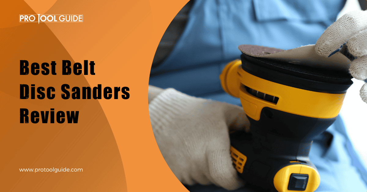 Best Belt Disc Sanders Review