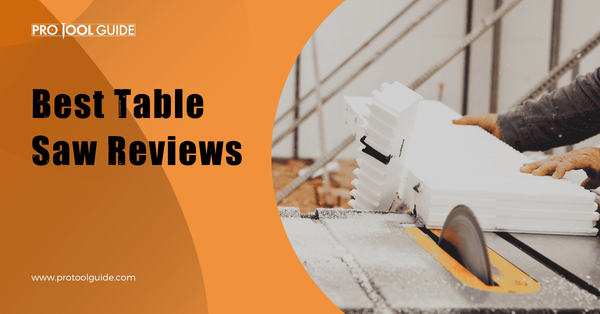 Best Table Saw Reviews