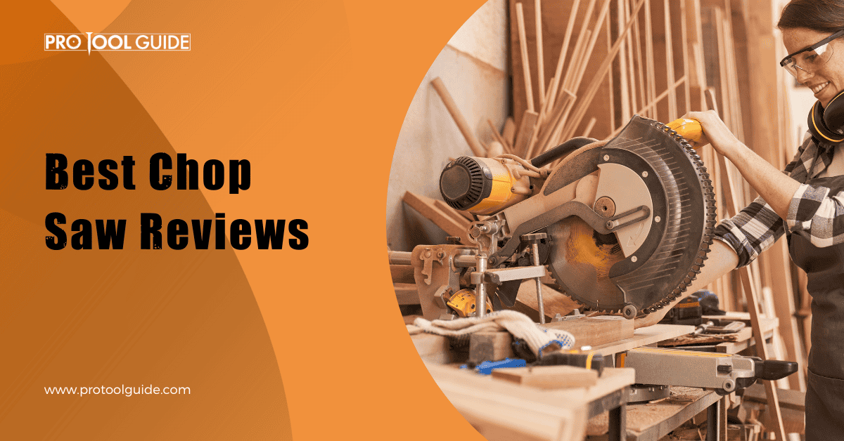 Best Chop Saw Reviews