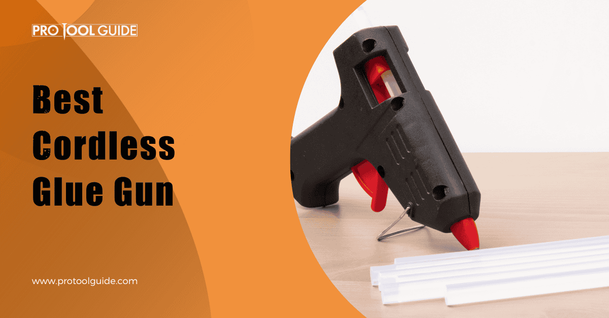 Best Cordless Glue Gun