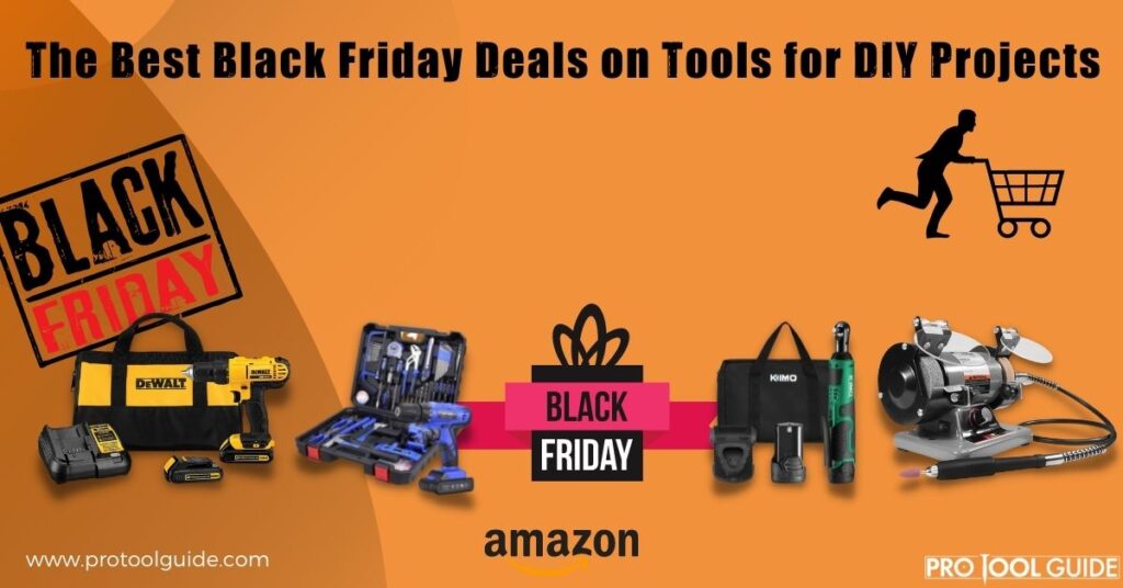 The Best Black Friday Deals On Tools for Your Next DIY Project