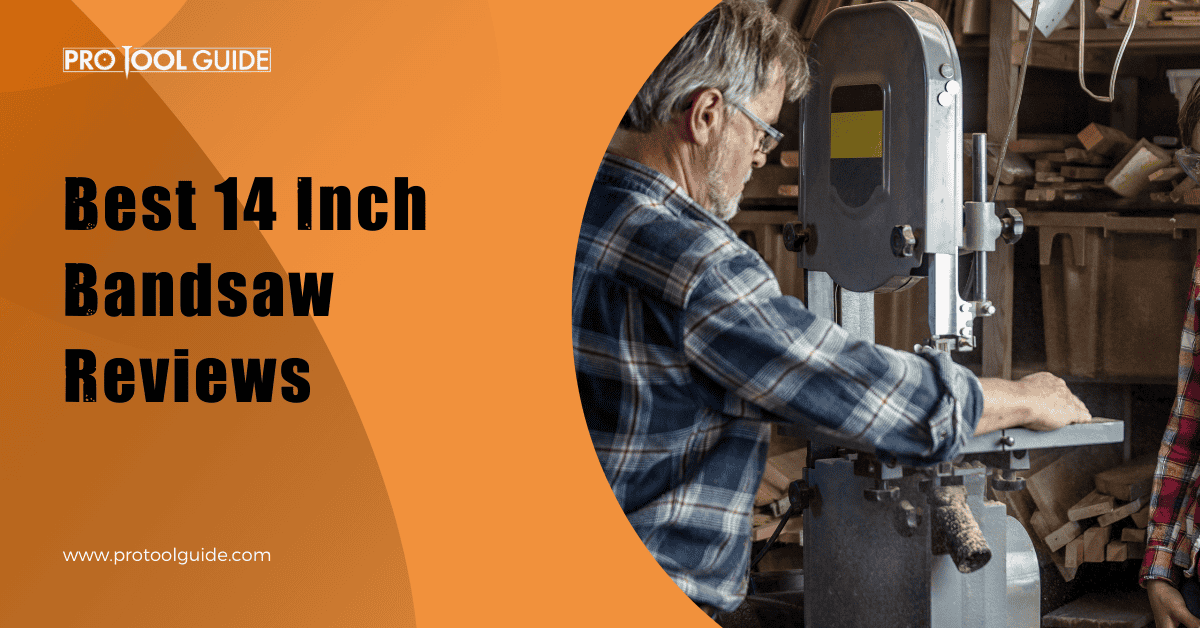 Best 14 Inch Bandsaw Reviews