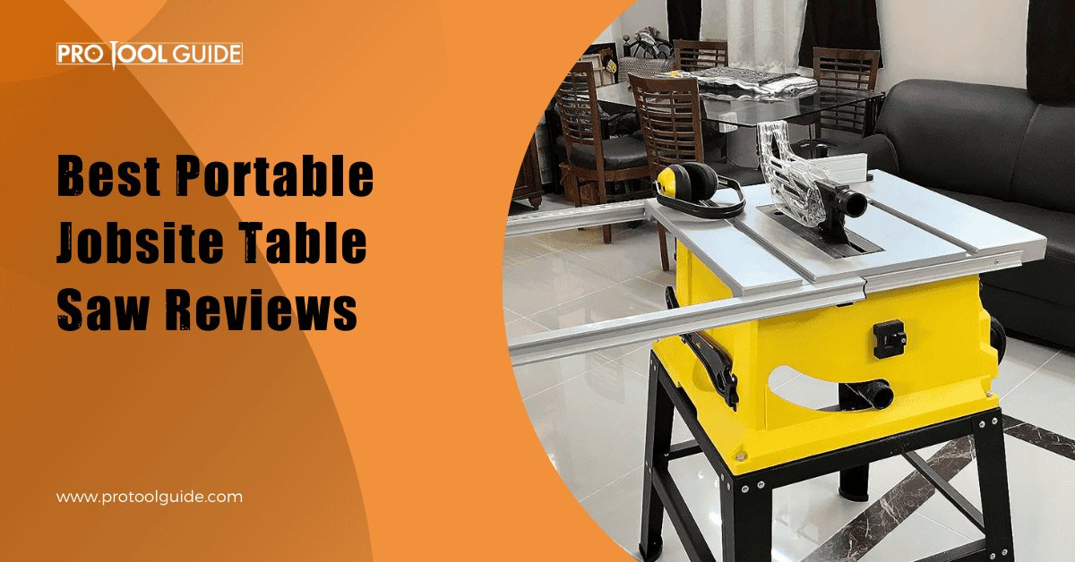 Best Portable Jobsite Table Saw Reviews