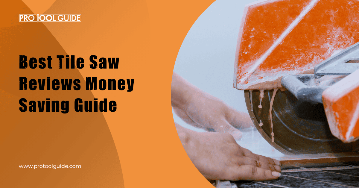 Best Tile Saw Reviews