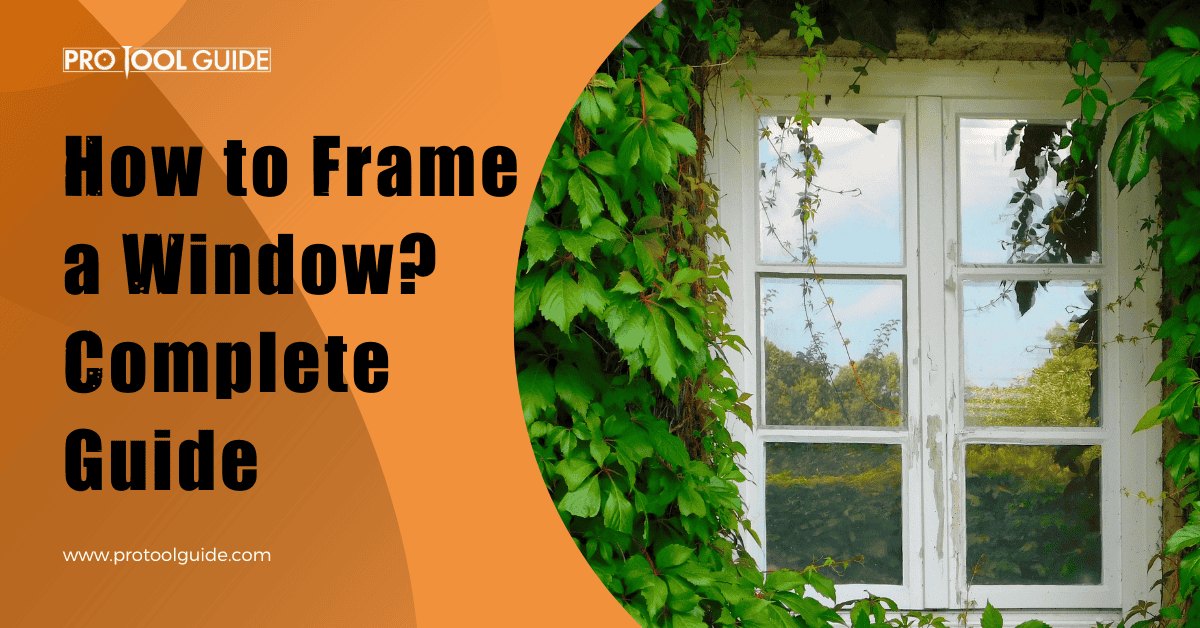 how to frame a window