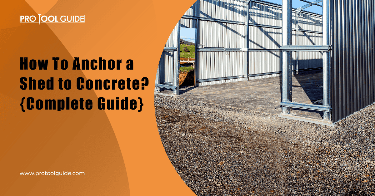 How To Anchor a Shed to Concrete