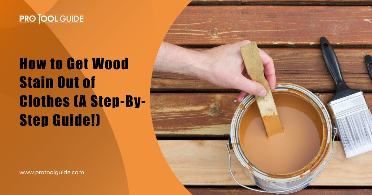 how-to-get-wood-stain-out-of-clothes-a-step-by-step-guide