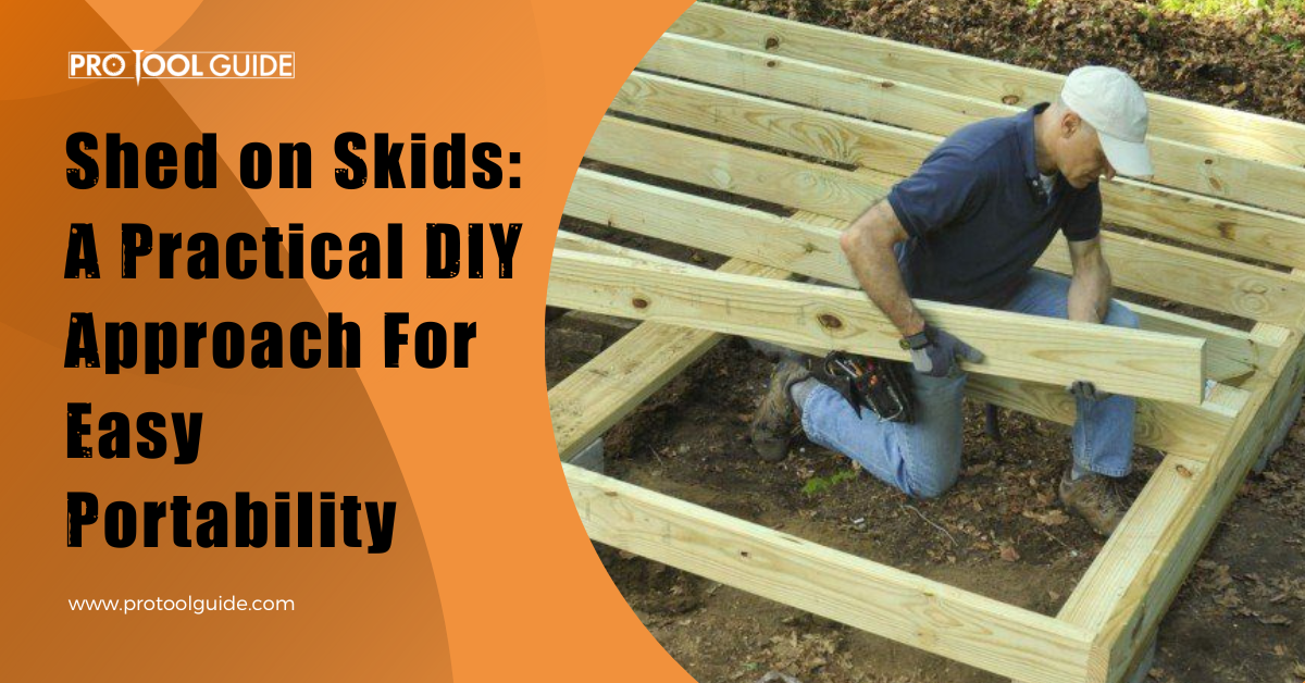 Shed On Skids A Practical Diy Approach For Easy Portability