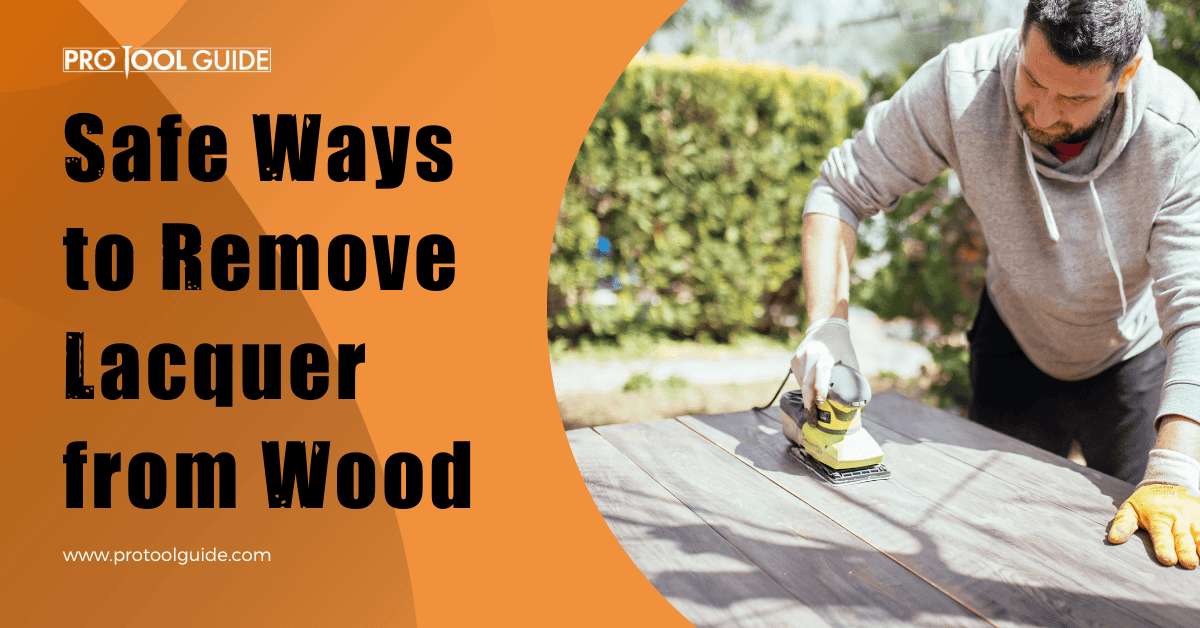 how to remove lacquer from wood
