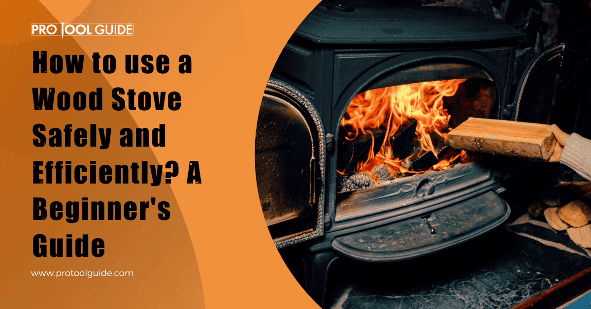 how to use wood stove